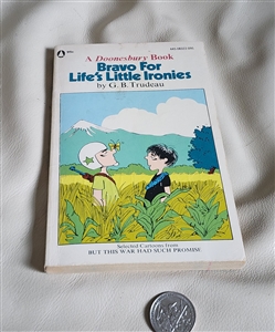 Preowned 1973 Bravo for Life's Little Ironies by G. B. Trudeau Doonesbury cartoon humor book