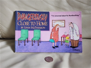 Preowned 1995 Dangerously Close to Home John McPherson comic strip humor novel book