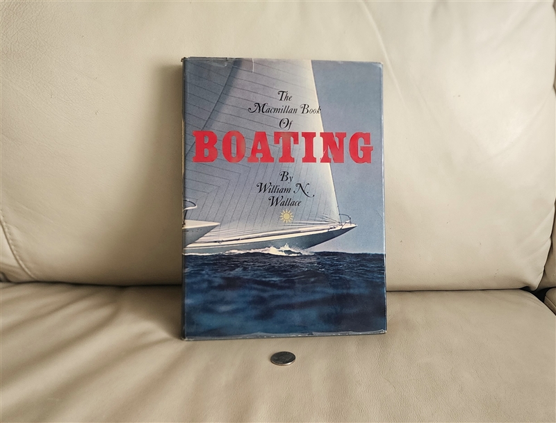 the macmillan book of boating by william n wallace 1964 ridge press macmillan company