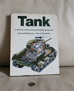 Vintage Tank A History of the Armoured Fighting Vehicle hardcover book with dust jacket