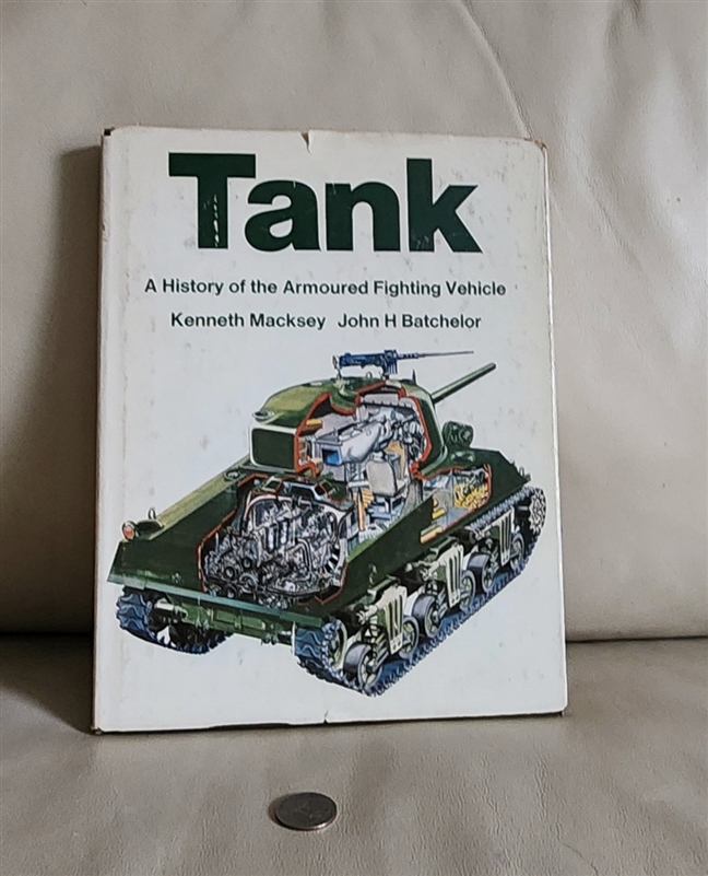 Vintage Tank A History of the Armoured Fighting Vehicle hardcover book with dust jacket