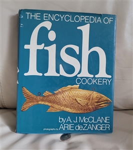 1977 The Encyclopedia of Fish Cookery book by A. J. McClane hardcover nautical kitchen reference with dust jacket