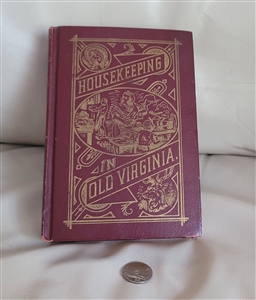 preowned 1879 housekeeping in old virginia antique recipe book